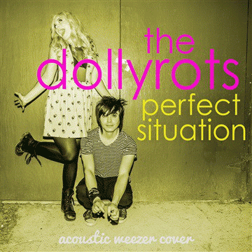 The Dollyrots : Perfect Situation